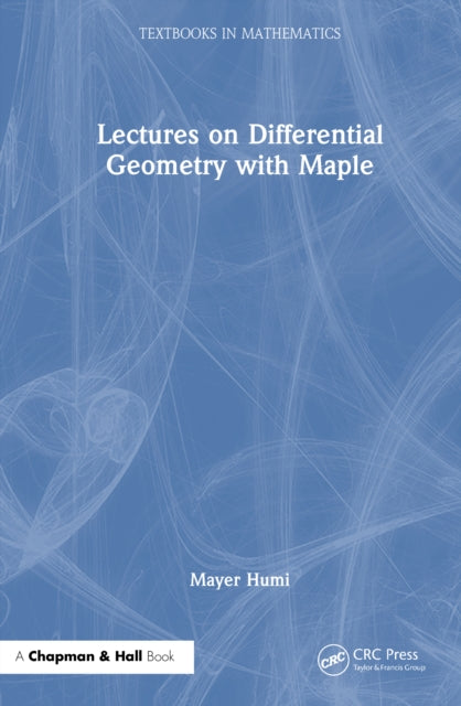 Book cover of: Lectures on Differential Geometry with Maple