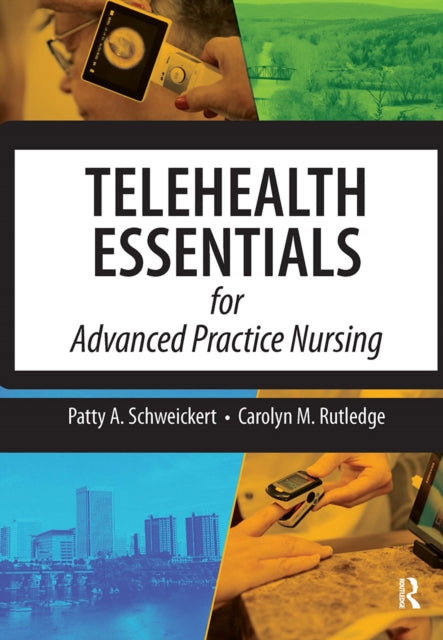 Book cover of: Telehealth Essentials for Advanced Practice Nursing
