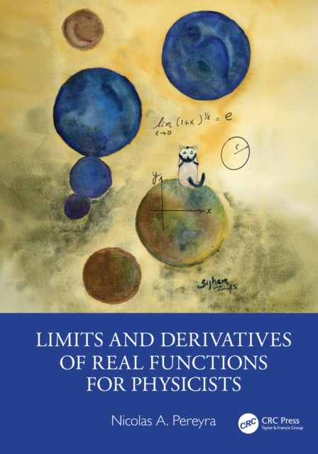 Book cover of: Limits and Derivatives of Real Functions for Physicists