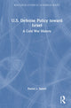 Book cover of: U.S. Defense Policy toward Israel. By: Daniel J. Samet