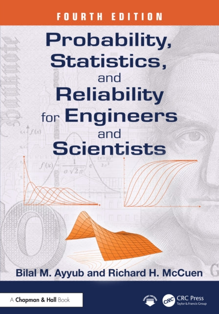 Book cover of: Probability, Statistics, and Reliability for Engineers and Scientists. By: Bilal M. Ayyub