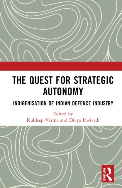 The Quest for Strategic Autonomy