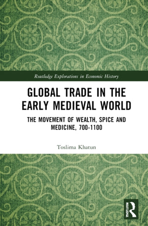 Global Trade in the Early Medieval World