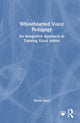 Book cover of: Wholehearted Voice Pedagogy