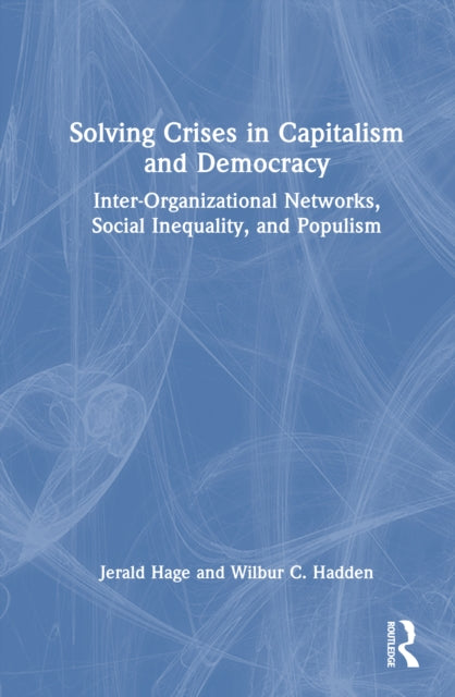 Book cover of: Solving Crises in Capitalism and Democracy