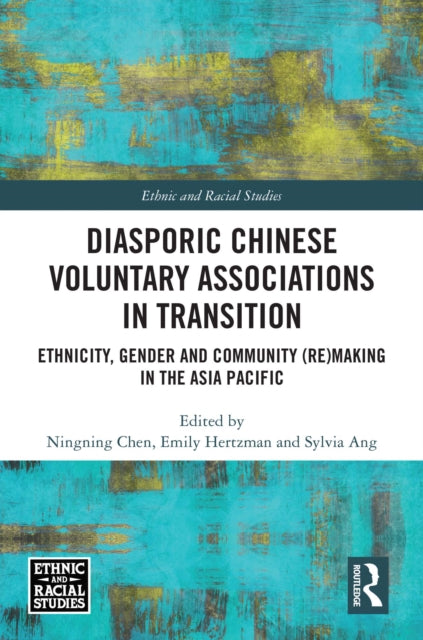 Book cover of: Diasporic Chinese Voluntary Associations in Transition. By: Ningning Chen