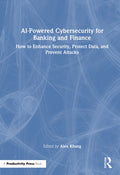 AI-Powered Cybersecurity for Banking and Finance