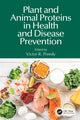Book cover of: Plant and Animal Proteins in Health and Disease Prevention. By: Victor R Preedy