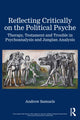 Book cover of: Reflecting Critically on the Political Psyche. By: Andrew Samuels