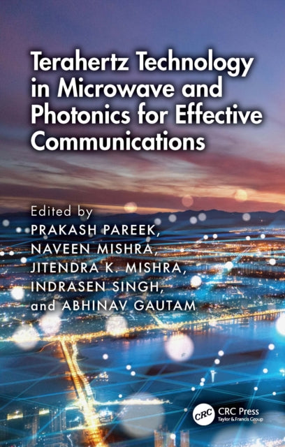 Book cover of: Terahertz Technology in Microwave and Photonics for Effective Communications