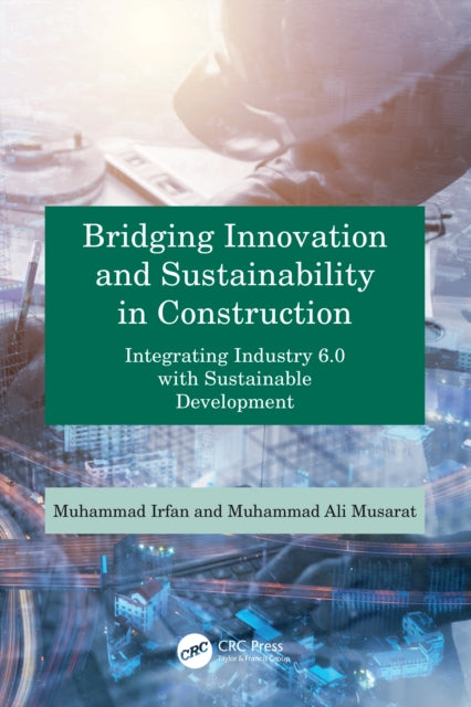 Book cover of: Bridging Innovation and Sustainability in Construction