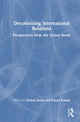 Book cover of: Decolonising International Relations