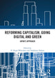 Book cover of: Reforming Capitalism, Going Digital and Green. By: D. Hugh Whittaker