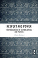 Book cover of: Respect and Power. By: Roberto Mordacci