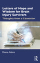 Book cover of: Letters of Hope and Wisdom for Brain Injury Survivors