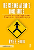 The Change Agent’s Field Guide