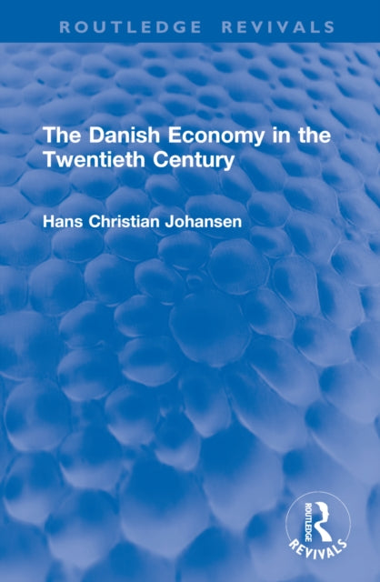 Book cover of: Danish Economy in the Twentieth Century