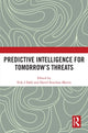 Book cover of: Predictive Intelligence for Tomorrow’s Threats. By: Erik J. Dahl