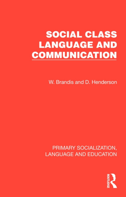 Book cover of: Social Class, Language and Communication. By: W. Brandis