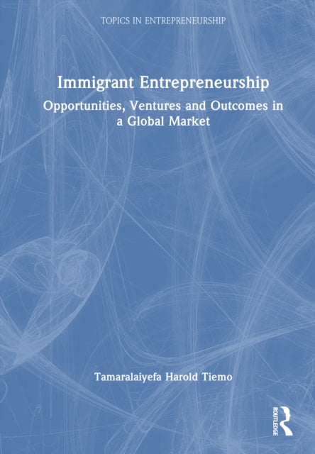 Book cover of: Immigrant Entrepreneurship
