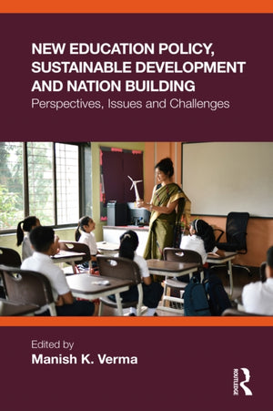New Education Policy, Sustainable Development and Nation Building