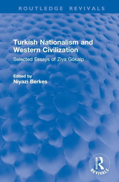 Book cover of: Turkish Nationalism and Western Civilization