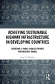 Book cover of: Achieving Sustainable Highway Infrastructure in Developing Countries