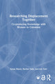 Book cover of: Researching Displacement Together