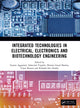 Book cover of: Integrated Technologies in Electrical, Electronics and Biotechnology Engineering. By: Gaurav Aggarwal