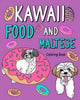 Book cover of: Kawaii Food and Maltese. By: Paperland