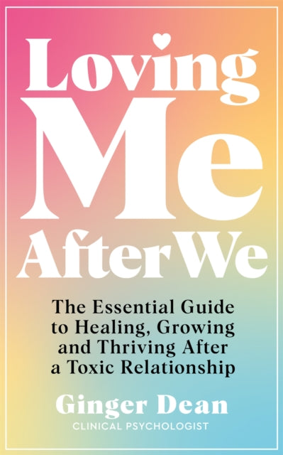 Book cover of: Loving Me After We. By: Ginger Dean