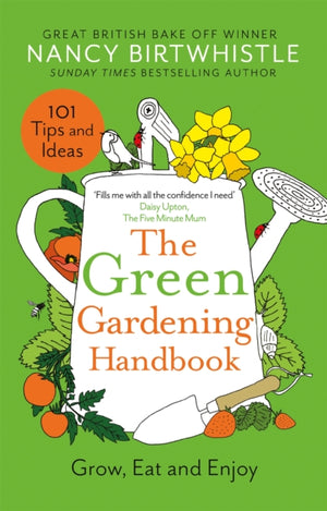 Green Gardening Handbook, Grow, Eat and Enjoy