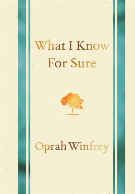 Book cover of: What I Know for Sure. By: Oprah Winfrey