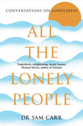 All the Lonely People, Conversations on Loneliness