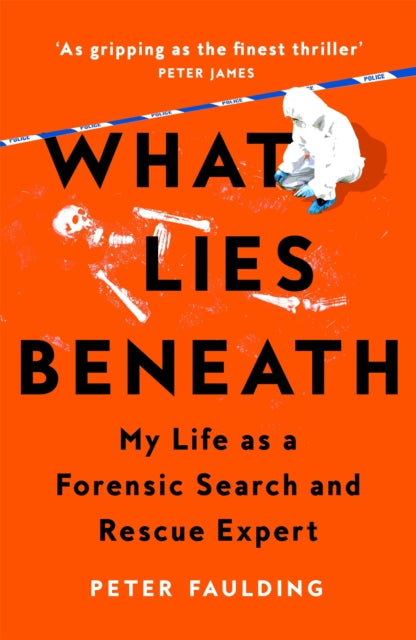 Book cover of: What Lies Beneath. By: Peter Faulding