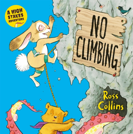 No Climbing, A high stakes picture book adventure! 9781035008919 Ross Collins