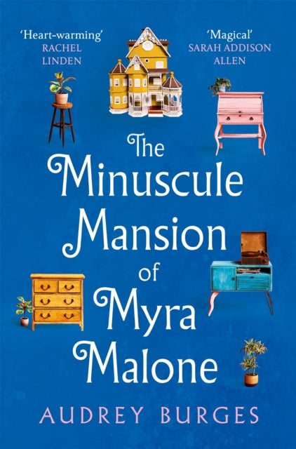 Book cover of: Minuscule Mansion of Myra Malone. By: Audrey Burges