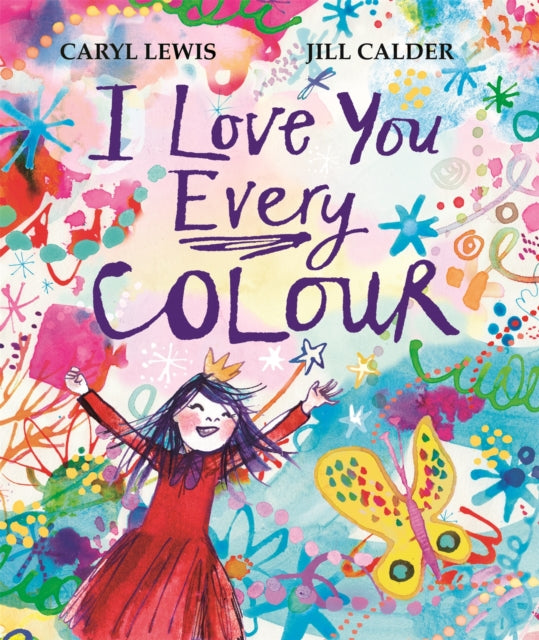 I Love You Every Colour 9781035010240 Caryl Lewis