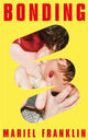 Book cover of: Bonding. By: Melissa Franklin
