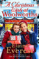 Christmas Wish at Woolworths, Cosy up with this Festive Tale from the Much-loved Woolworths Series 9781035020683 Elaine Everest