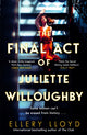 Book cover of: Final Act of Juliette Willoughby. By: Ellery Lloyd