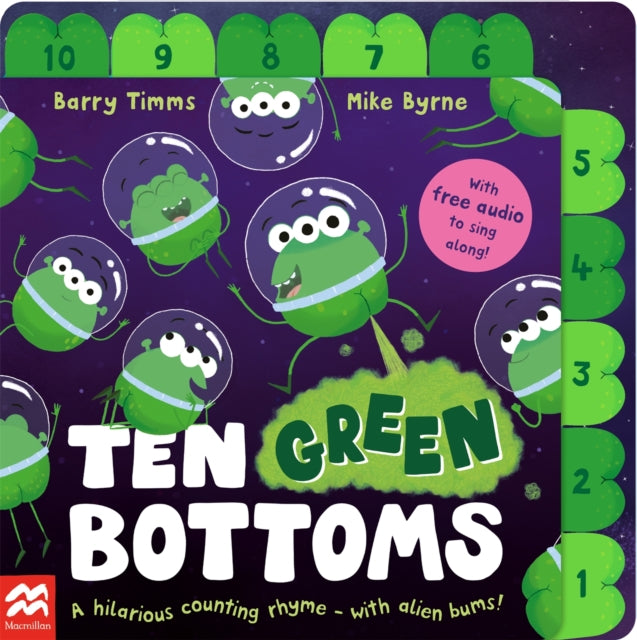 Ten Green Bottoms, A laugh-out-loud tabbed rhyming book with QR audio to sing along 9781035024070 Barry Timms