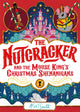 Nutcracker, And the Mouse King's Christmas Shenanigans 9781035028177 Alex T. Smith