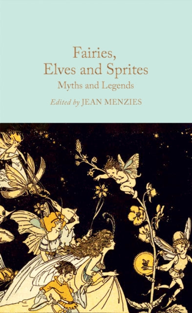 Fairies, Elves and Sprites, Myths and Legends 9781035031559 Jean Menzies