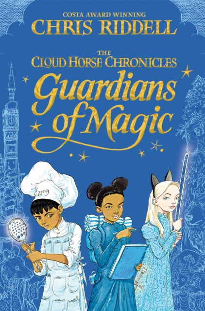 Book cover of: Guardians of Magic. By: Chris Riddell