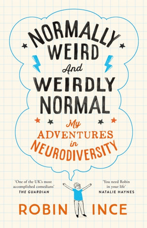 Normally Weird and Weirdly Normal, My Adventures in Neurodiversity