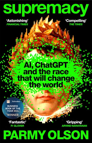 Supremacy, AI, ChatGPT and the race that will change the world