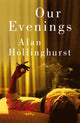 Book cover of: Our Evenings. By: Alan Hollinghurst