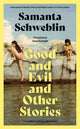 Good and Evil and Other Stories 9781035050161 Samanta Schweblin