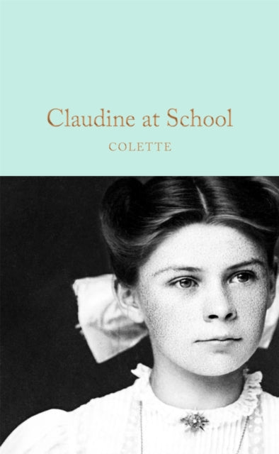 Book cover of: Claudine at School. By: Colette